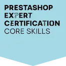 PrestaShop Expert Certification — Core Skills