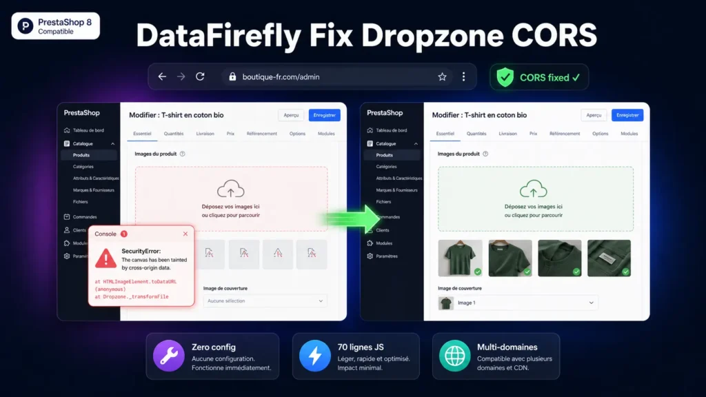DataFirefly Fix Dropzone CORS — Correctif tainted canvas multishop PrestaShop 8